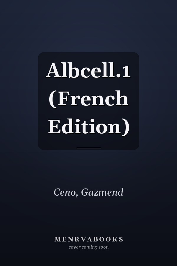 Albcell.1 (French Edition)