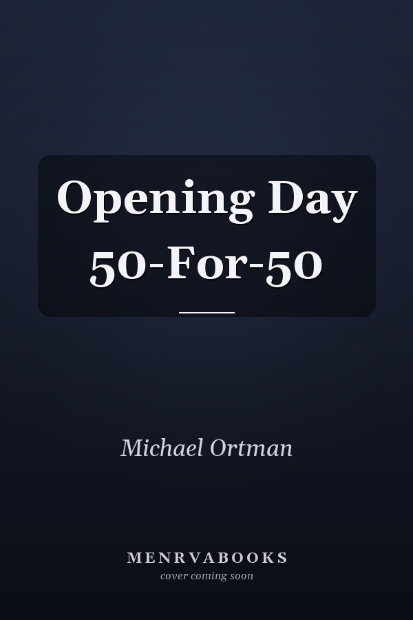 Opening Day 50-For-50
