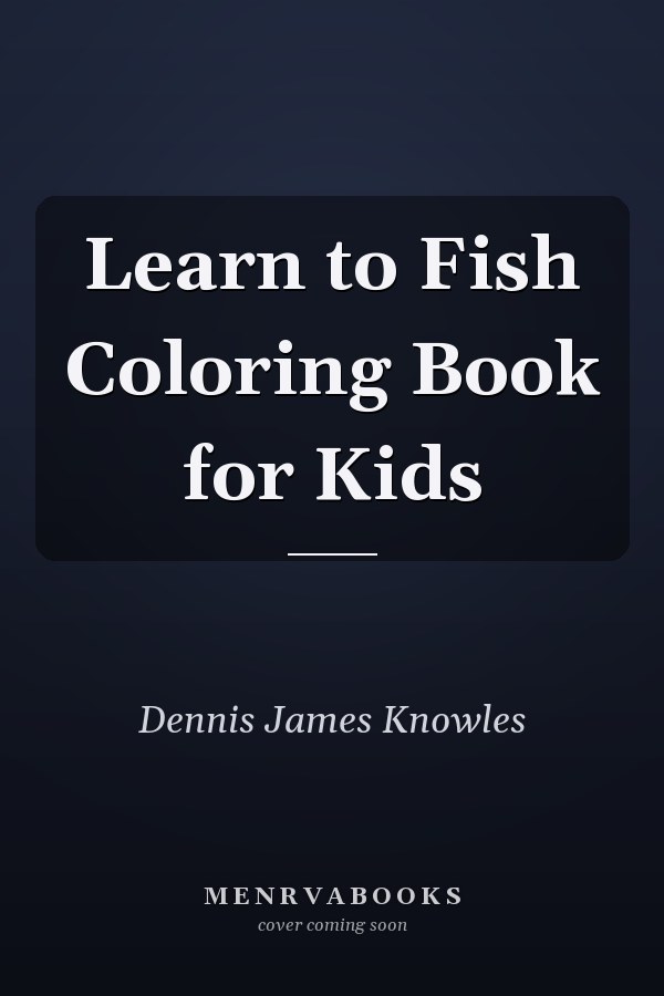 Learn to Fish Coloring Book for Kids