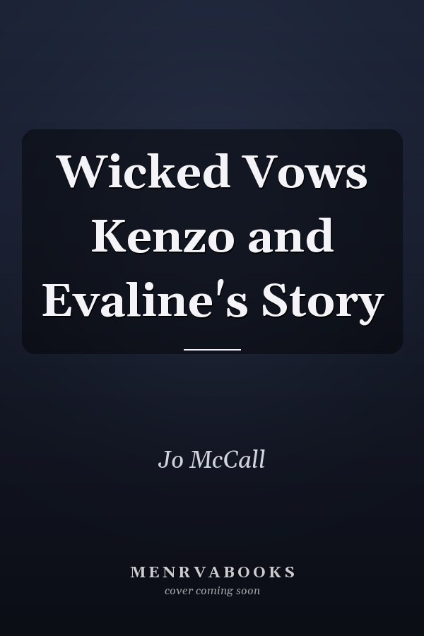Wicked Vows Kenzo and Evaline's Story