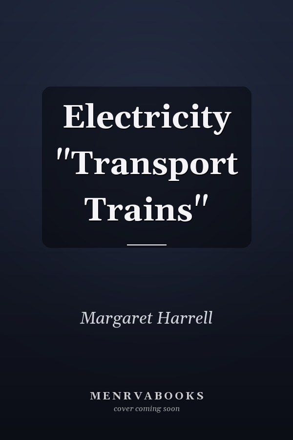 Electricity "Transport Trains"