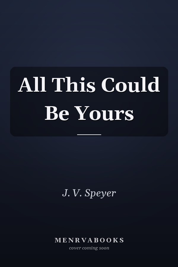 All This Could Be Yours