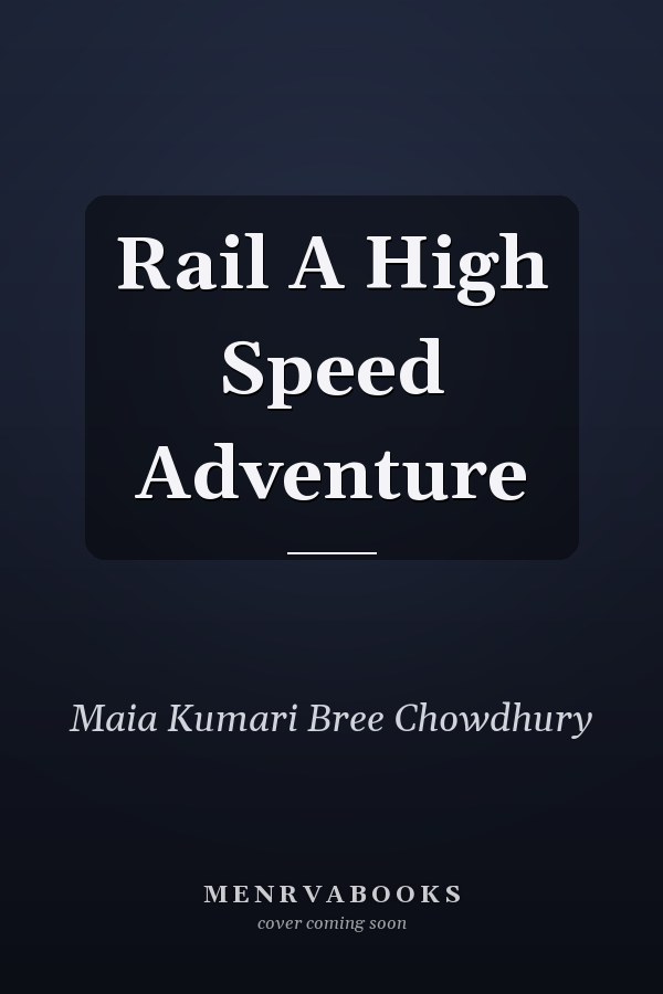 Rail A High Speed Adventure