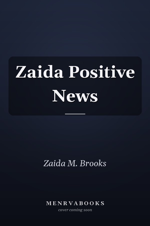 Zaida Positive News