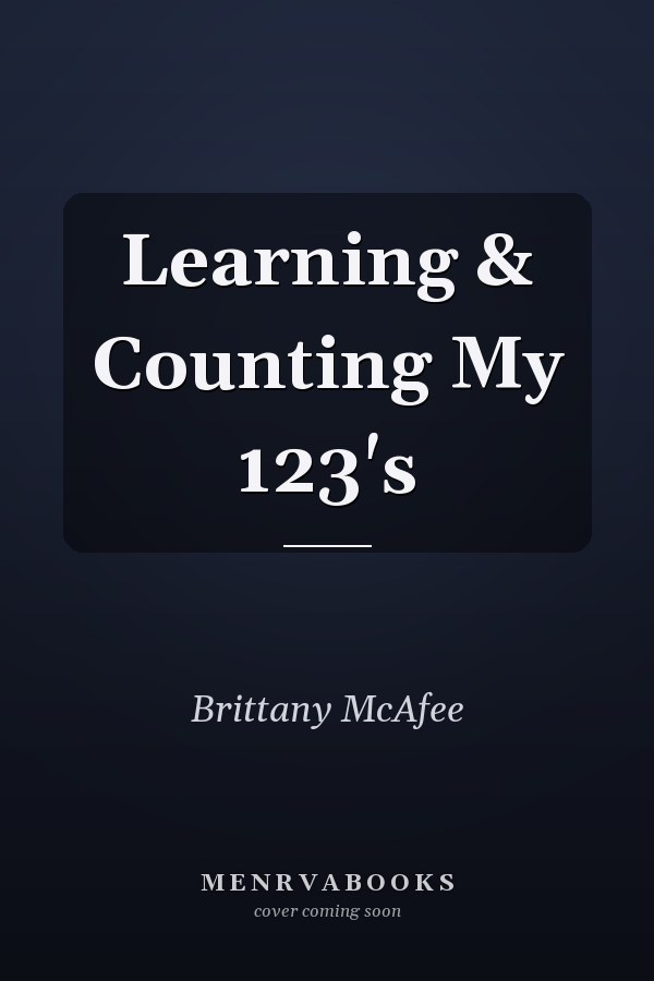 Learning & Counting My 123's