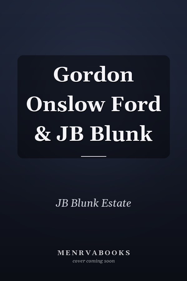 Gordon Onslow Ford & JB Blunk