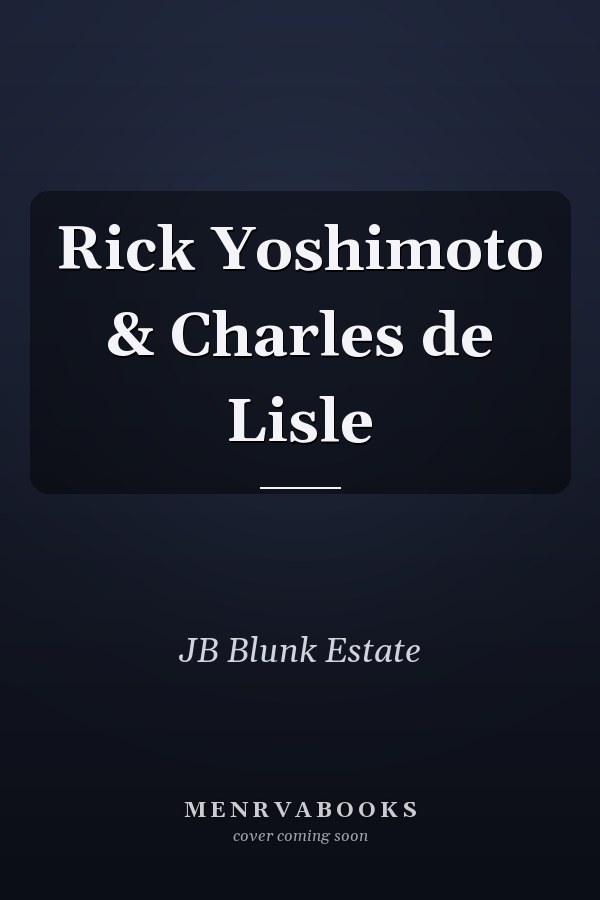 Rick Yoshimoto & Charles de Lisle