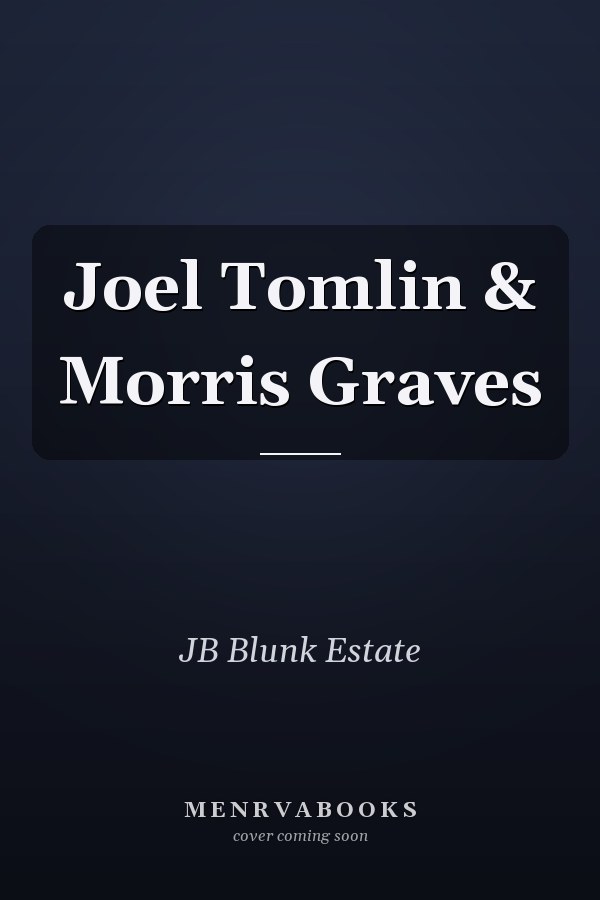 Joel Tomlin & Morris Graves