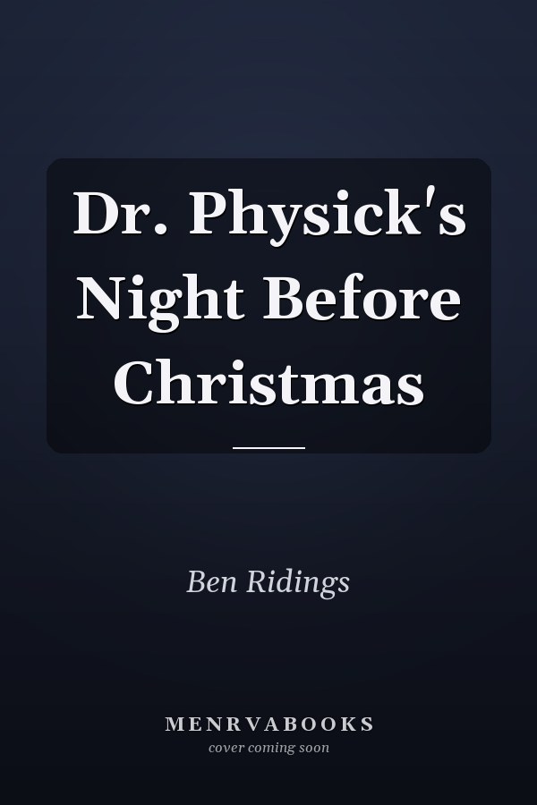 Dr. Physick's Night Before Christmas