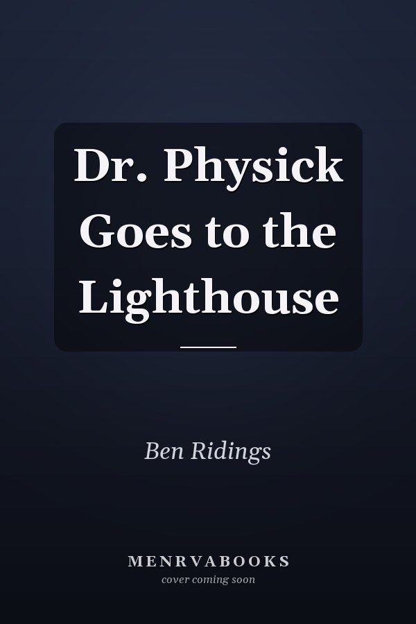 Dr. Physick Goes to the Lighthouse
