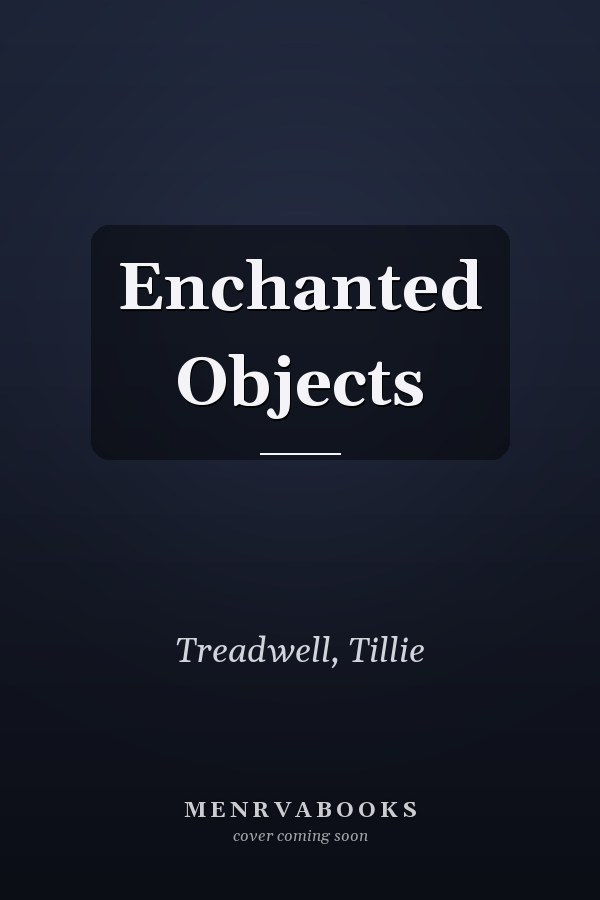 Enchanted Objects