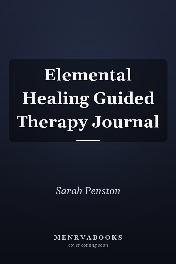 Elemental Healing Guided Therapy Journal