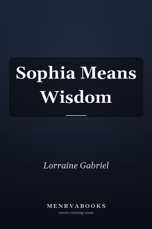 Sophia Means Wisdom