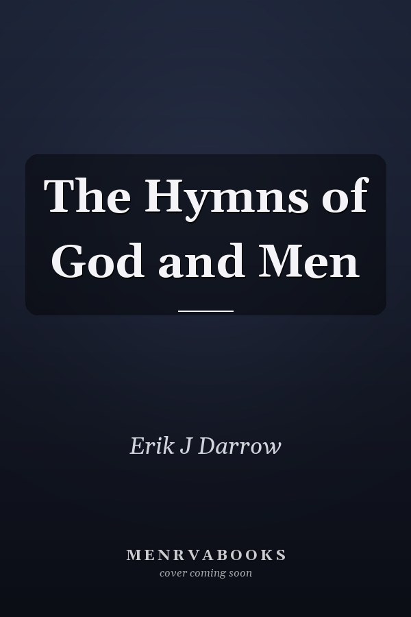 The Hymns of God and Men