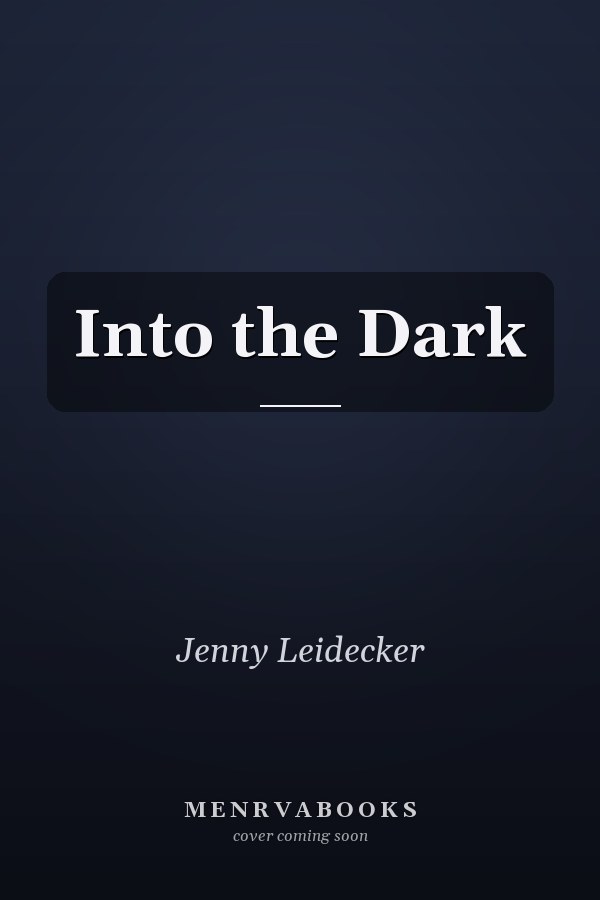 Into the Dark