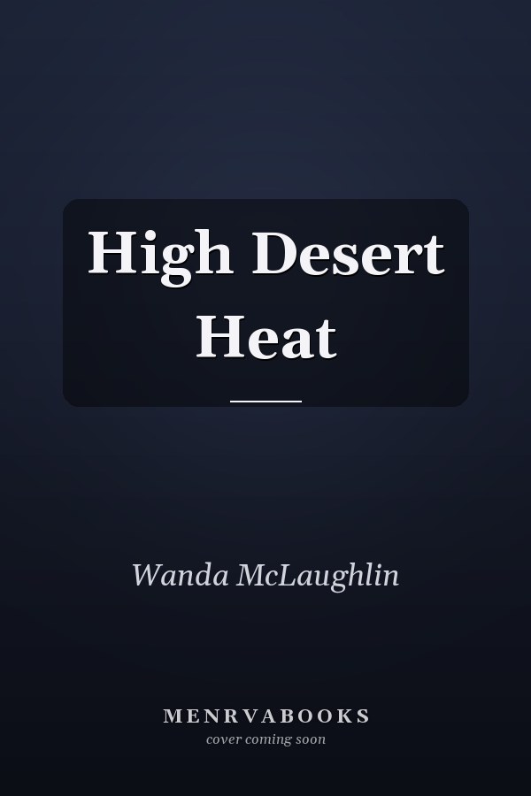 High Desert Heat
