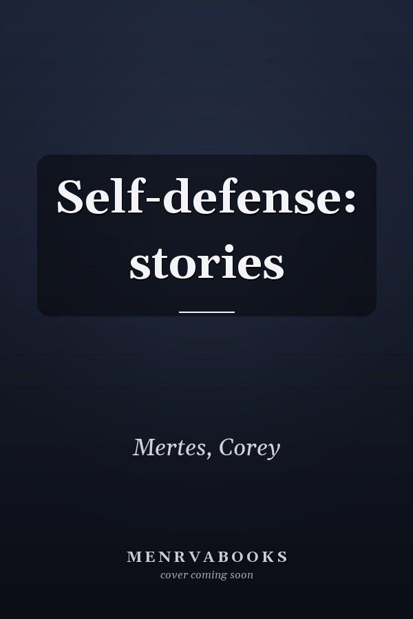 Self-defense: stories