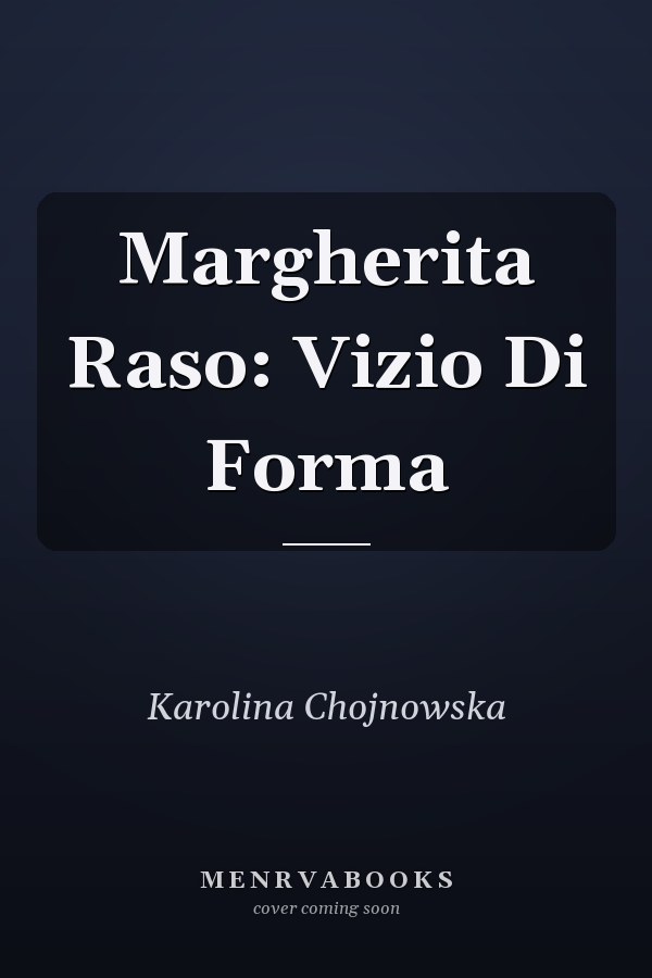 Margherita Raso: Vizio Di Forma