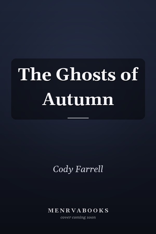 The Ghosts of Autumn