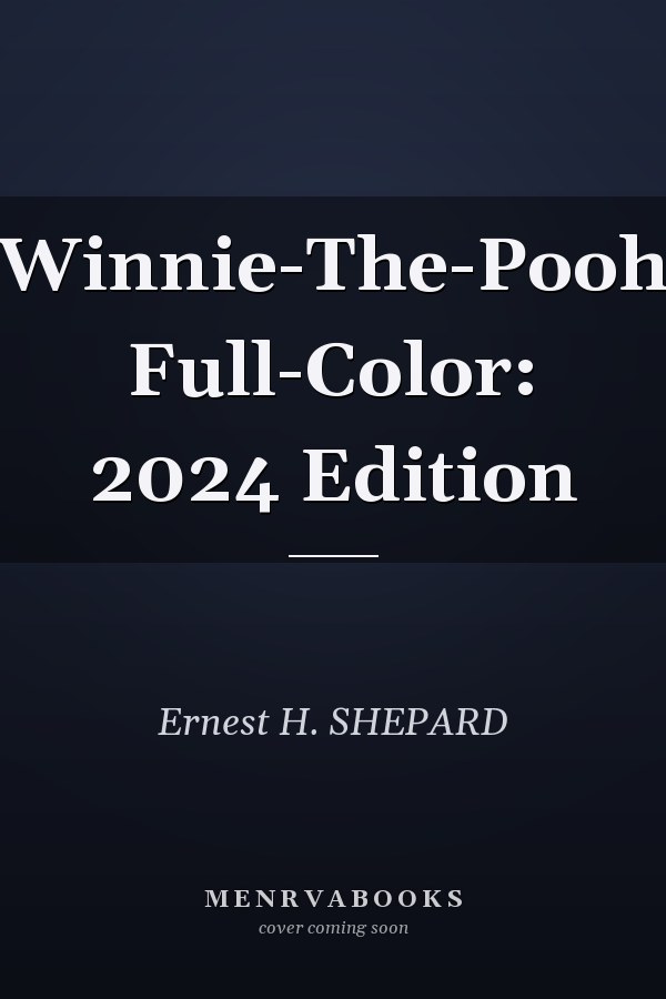 Winnie-The-Pooh Full-Color: 2024 Edition