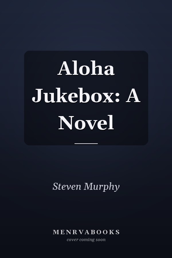 Aloha Jukebox: A Novel