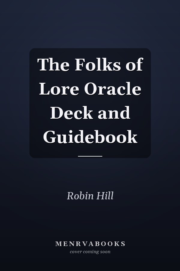 The Folks of Lore Oracle Deck and Guidebook