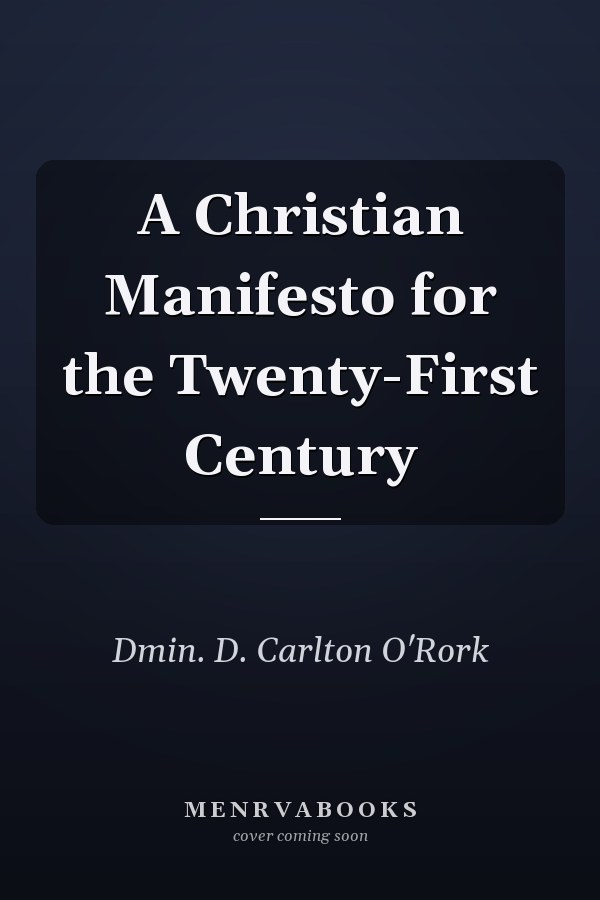 A Christian Manifesto for the Twenty-First Century