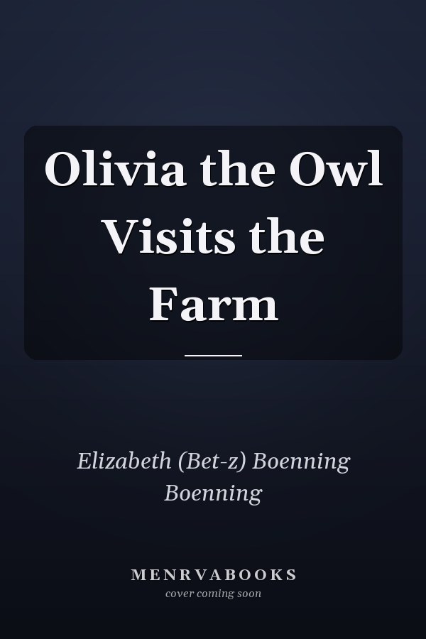 Olivia the Owl Visits the Farm