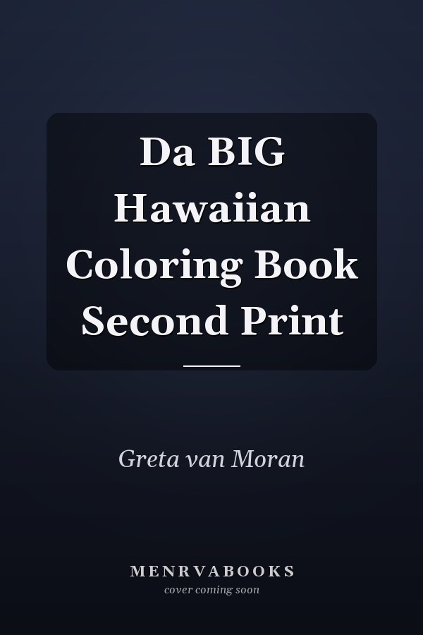Da BIG Hawaiian Coloring Book Second Print