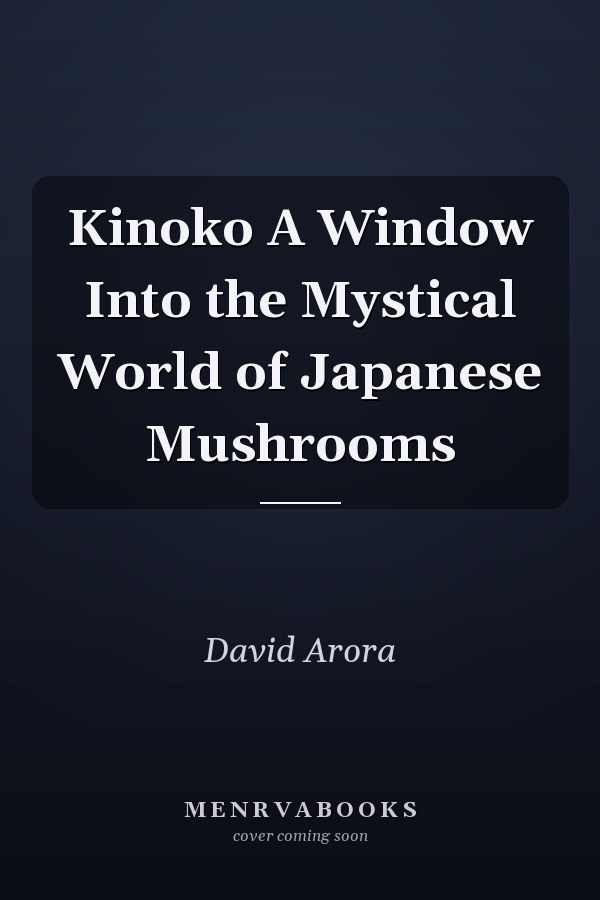 Kinoko A Window Into the Mystical World of Japanese Mushrooms