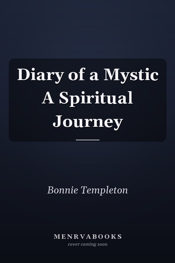 Diary of a Mystic A Spiritual Journey