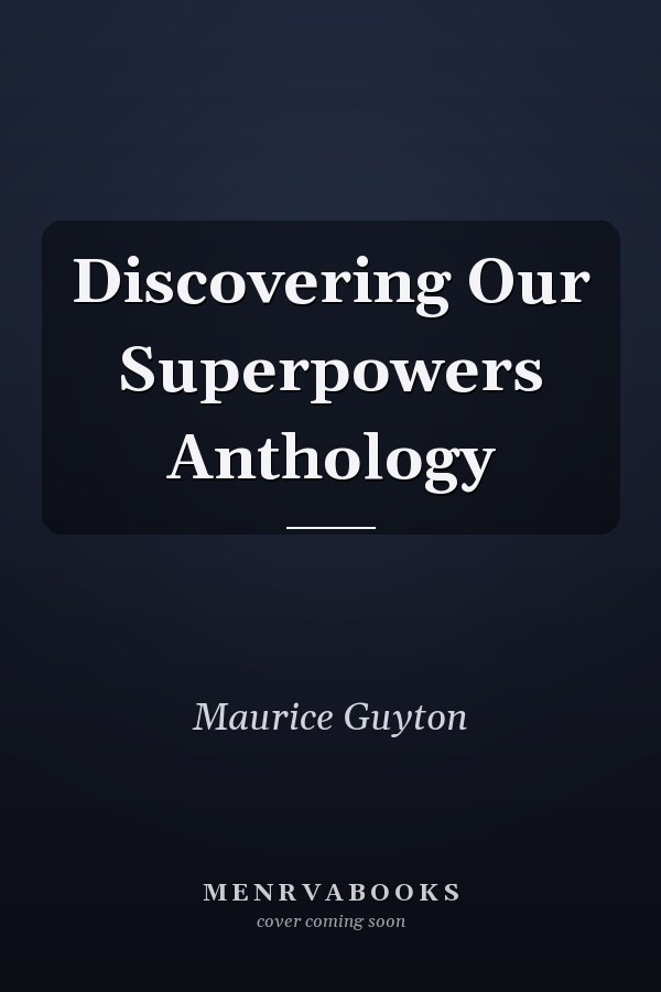 Discovering Our Superpowers Anthology