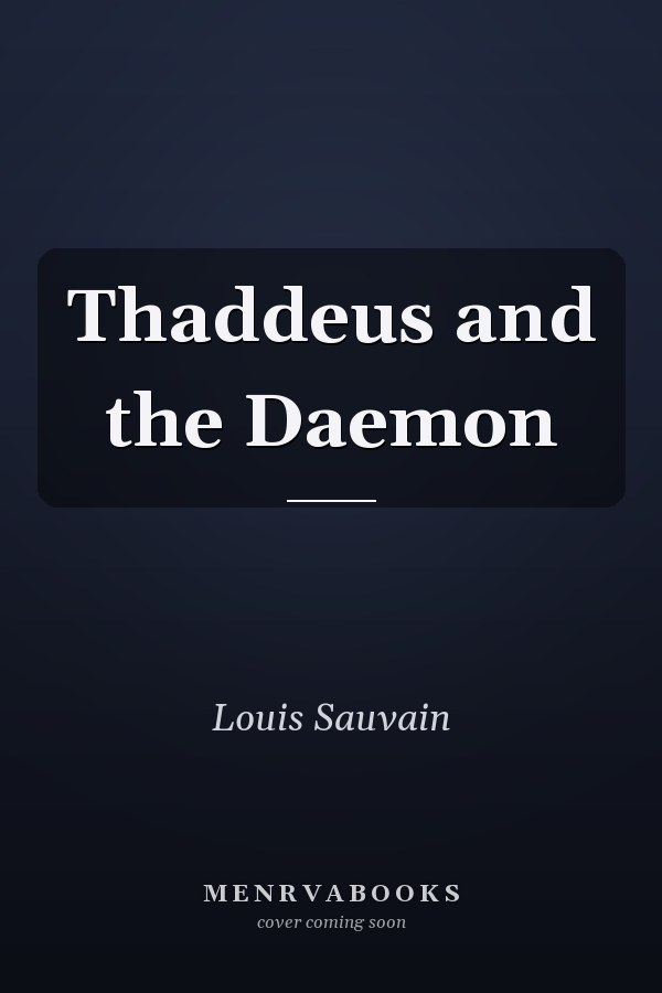 Thaddeus and the Daemon