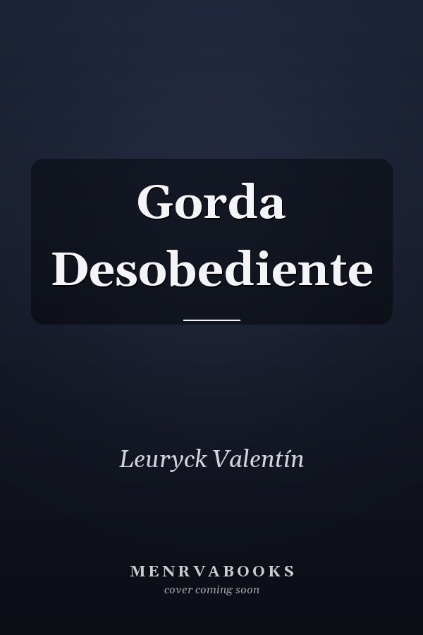 Gorda Desobediente