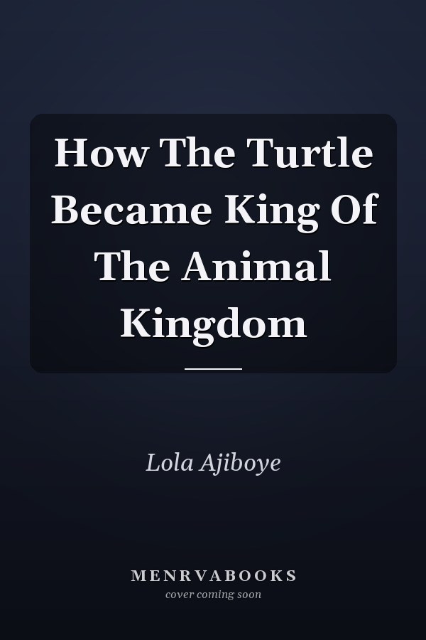 How The Turtle Became King Of The Animal Kingdom
