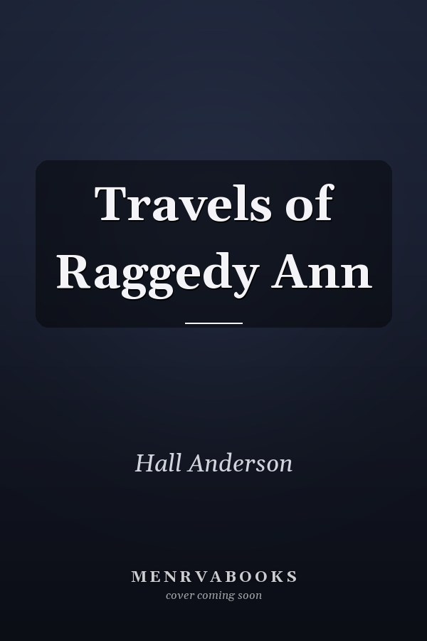 Travels of Raggedy Ann