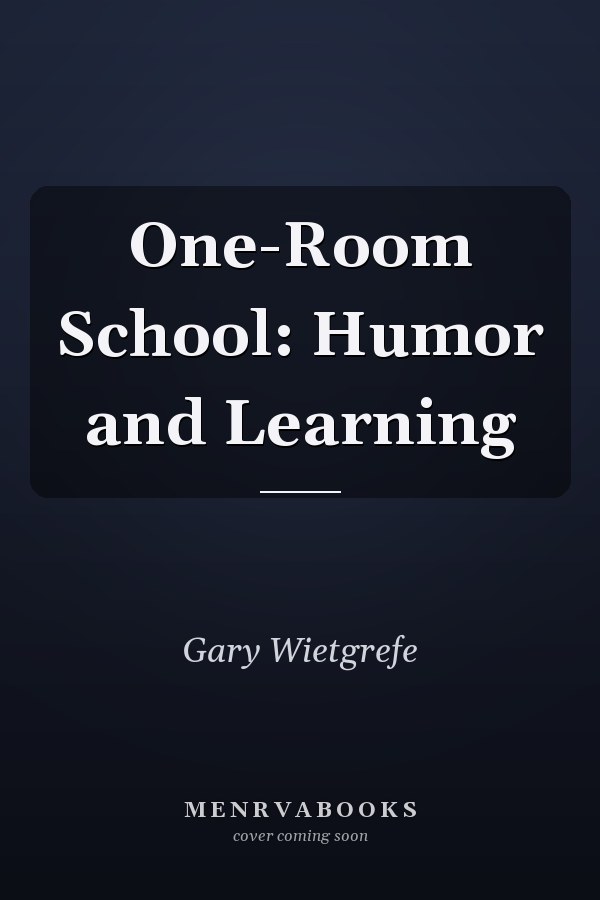One-Room School: Humor and Learning