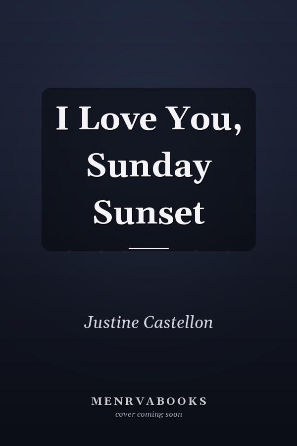 I Love You, Sunday Sunset