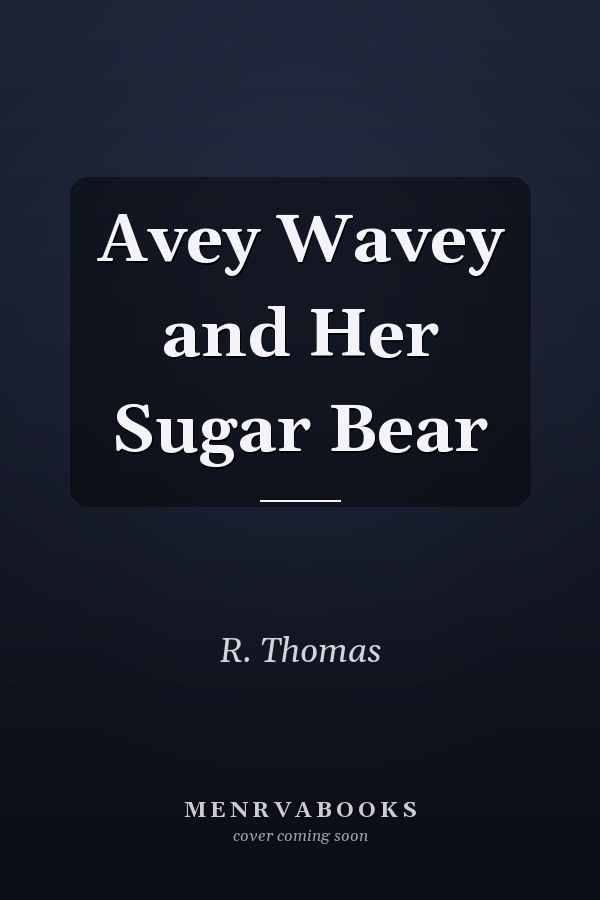 Avey Wavey and Her Sugar Bear