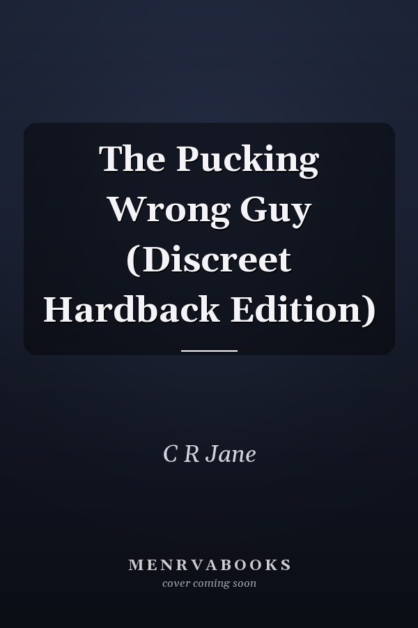 The Pucking Wrong Guy (Discreet Hardback Edition)