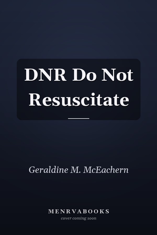 DNR Do Not Resuscitate