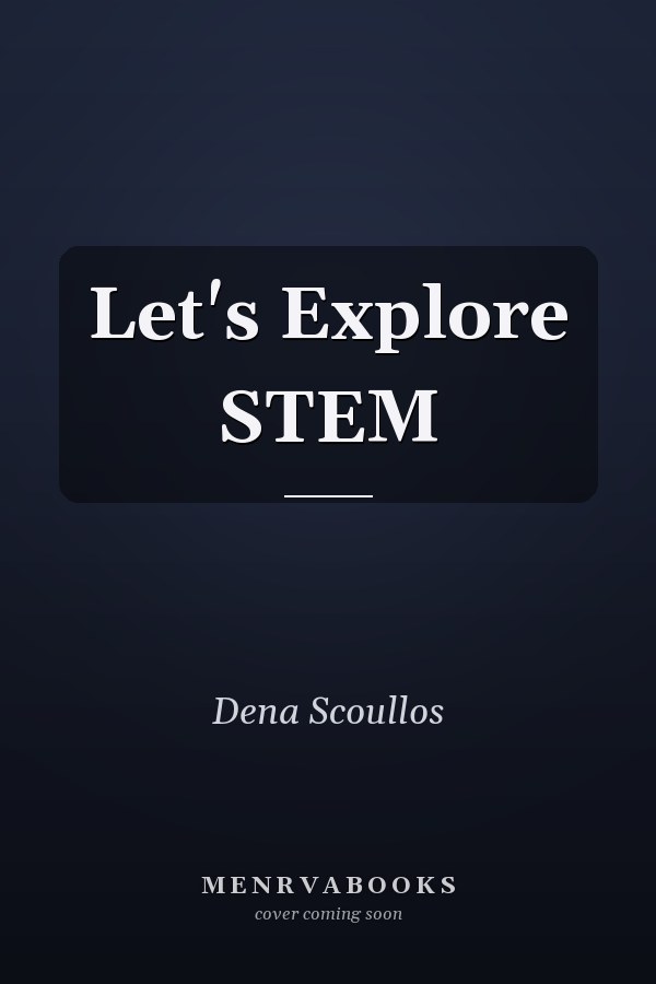 Let's Explore STEM