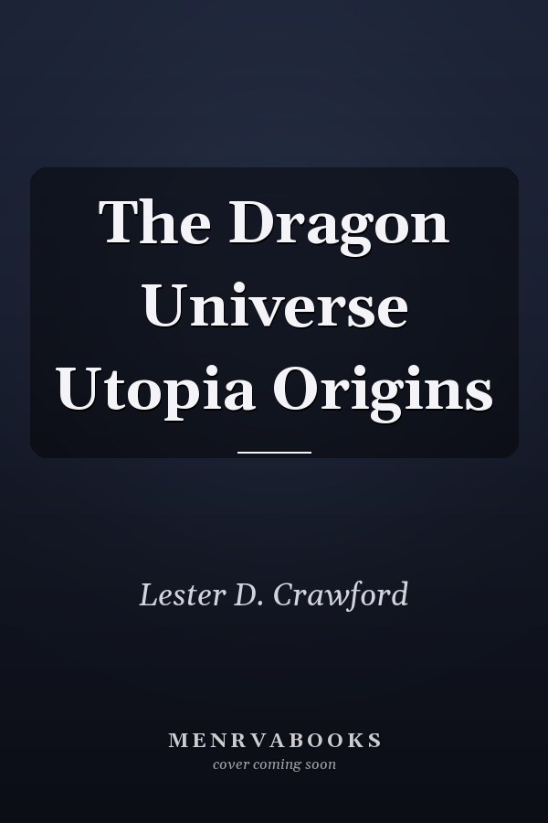 The Dragon Universe Utopia Origins