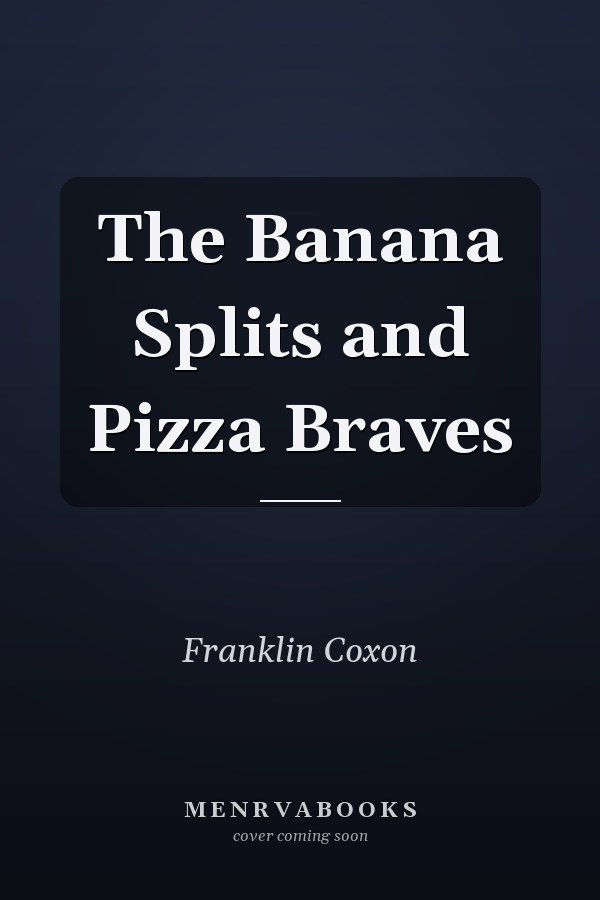 The Banana Splits and Pizza Braves
