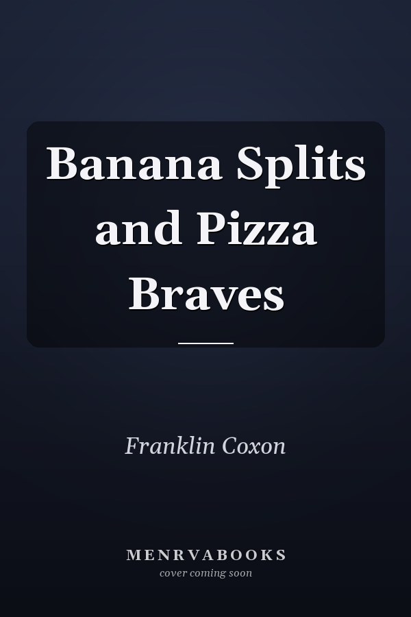 Banana Splits and Pizza Braves