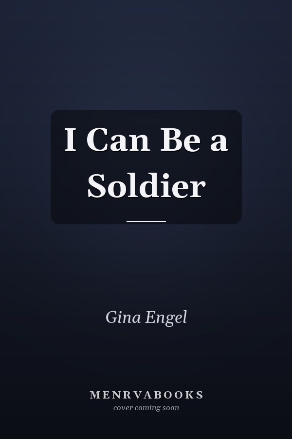 I Can Be a Soldier
