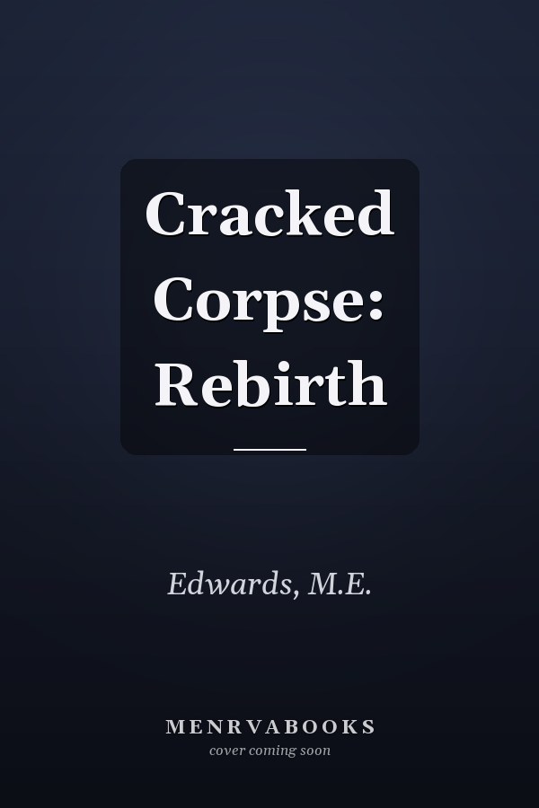 Cracked Corpse: Rebirth