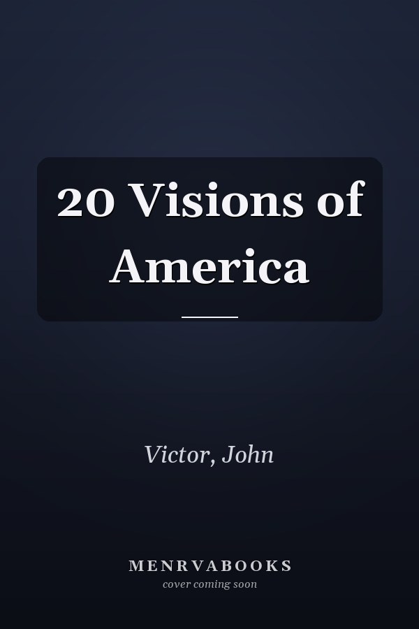 20 Visions of America