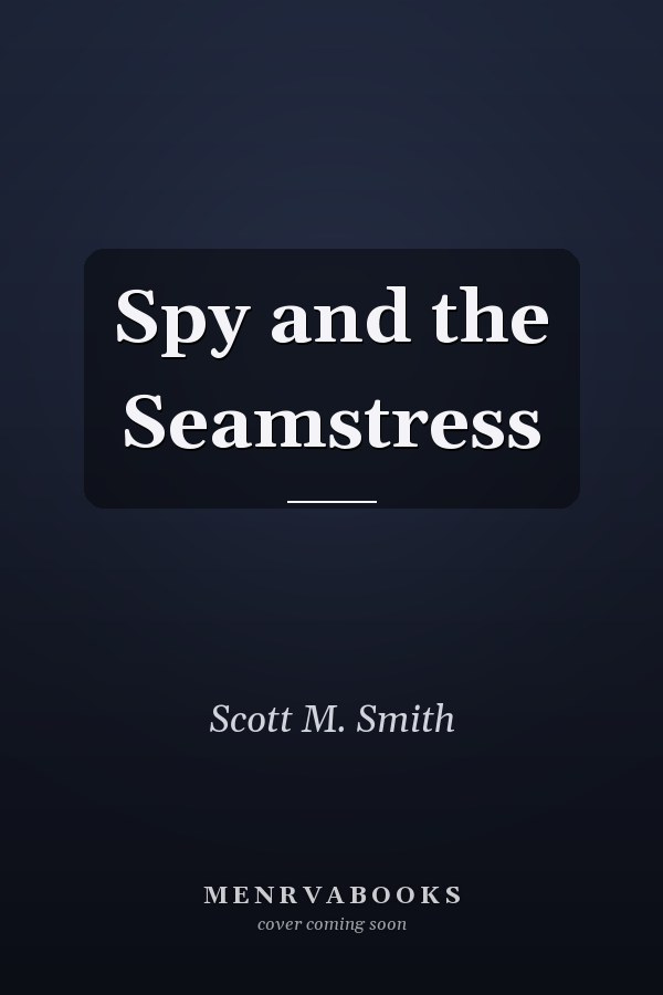 Spy and the Seamstress
