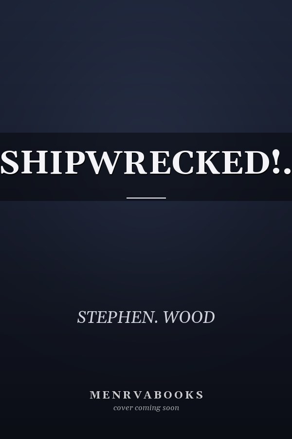 SHIPWRECKED!.